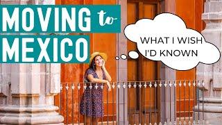 MOVING TO MEXICO | 5 Things I Wish I'd Known