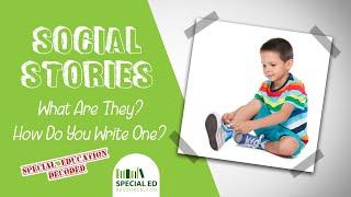 Writing Social Stories | Special Education Decoded