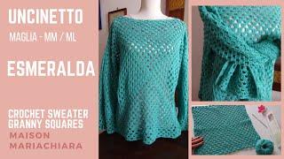 Uncinetto Esmeralda Maglia Granny Mania Crochet Emerald Sweater Ganchillo Blusa maisonmariachiara