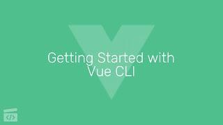 Getting Start with Vue CLI, Part 2: Installing via Command Line