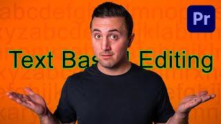A Beginner's Guide to Text Based Editing in Premiere Pro