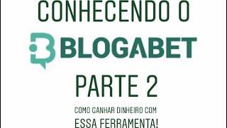 Blogabet - Parte 2 - Como ganhar dinheiro com essa ferramenta - Apostas Esportivas