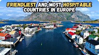 8 Friendliest and Most Hospitable Countries to Live in Europe