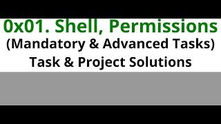 ALX 0x01. Shell, permissions ALX Tasks 1 -17 (Mandatory % Advanced) Project Solutions