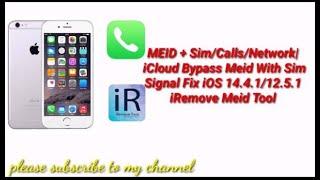 MEID + Sim/Calls/Network| iCloud Bypass Meid With Sim/Signal Fix iOS 12.5.1/14.4.2 iRemove Meid Tool