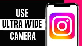 How to Use Ultra Wide Camera on Instagram Android 2024