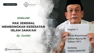 Eps 9 [Part 1] | PAK JENDERAL NUR FAIZI MEMBONGKAR KESESATAN LDII