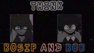 FNF think but bob and bosip cover!