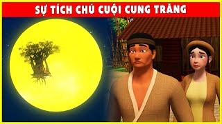 Cổ Tích 2022 Mới NhấtSỰ TÍCH CHÚ CUỘI CUNG TRĂNG Trọn BộPhim Hoạt Hình 3D FULL THVL