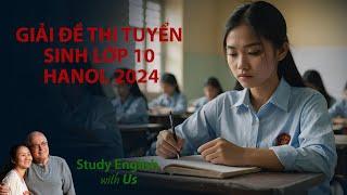 GIẢI ĐỀ THI TUYỂN SINH LỚP 10, HÀ NỘI, 2024