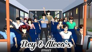 REY & ALEEA'S STORY #2 || SAKURA SCHOOL SIMULATOR DRAMA