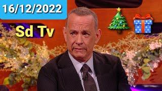 Graham Norton Show 16/12/2022 Tom Hanks, Naomi Ackie, Suranne Jones, Richard Osman, Rina Sawayama