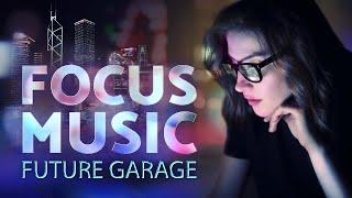 Night Music for Work — Future Garage Playlist