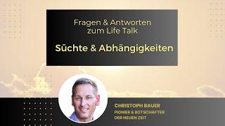 Fragen & Antworten zum Life Talk - Süchte & Abhängigkeiten