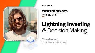 Investing in Lightning Companies w/ Mike Jarmuz of Lightning Ventures - Voltage Twitter Spaces