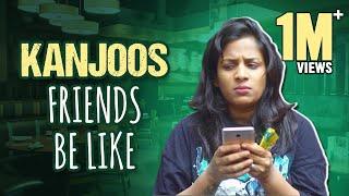 Every Kanjoos Friend Ever || Mahathalli || Tamada Media