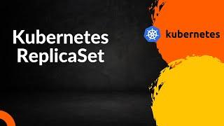 Replicaset in Kubernetes