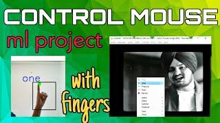 python machine learning project | control your mouse using fingers | opencv