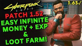 Easy Infinite Money + Free EXP + Loot Farm in Cyberpunk 2077 | Patch 1.63 | Fast Leveling Guide