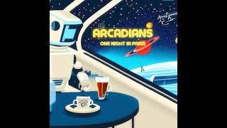 Arcadians - One Night in Paris