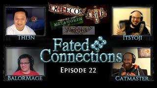 [Path of Exile] - Fated Connections 22 | POE talk with Balor&Cat | Feat. Thi3n and ItsYoji