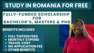 Study in Romania for FREE - For BSC, MSC & PHD - Fully Funded Scholarship - Apply for any Course!!!