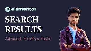 Lecture 14 | Customizing Your Search Results Page with Elementor