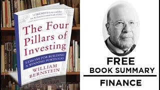 THE FOUR PILLARS OF INVESTING by William J. Bernstein - KEY IDEAS - BOOK SUMMARY - FREE AUDIO BOOK