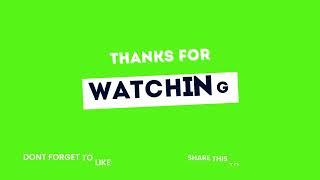 Thanks For Watching Button Green Screen (No Copyright)