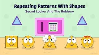 Math Story : Repeating Patterns With Shapes | Secret Locker And The Robbery | Homeschool