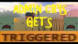 UNTURNED: Admin CRIES & Gets TRIGGERED (Trolling Admins)