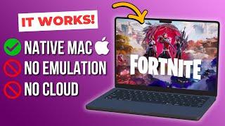 How to play REAL NATIVE Fortnite on Mac! No cloud or emulation