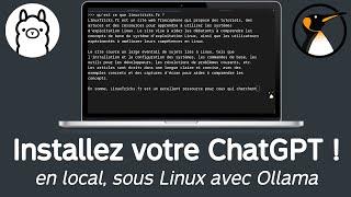 Installez votre ChatGPT local sous Linux avec Ollama