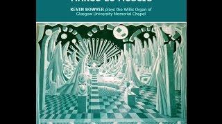 Kevin Bowyer Plays  "New Litanies" by Marco Lo Muscio  (Priory Records recording sessions)