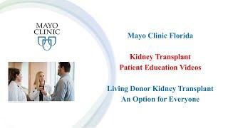 Living Donor Kidney Transplant: An Option for Everyone