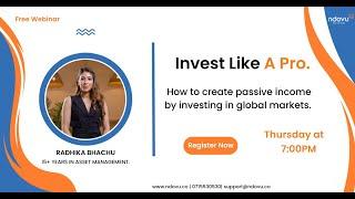 Invest Like a Pro: How To Create Passive Income By Investing In Global Markets.