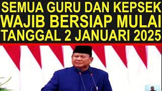 Breaking news arahan Presiden guru sertifikasi dan non sertifikasi wajib bersiap pada 2 Januari 2025