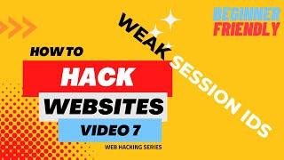 How To Hack Websites - A hacking series - video 7 (DVWA Weak Session IDs)