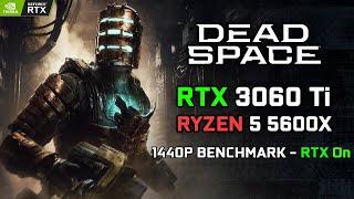 RTX 3060 Ti vs Dead Space (Remake) | 1440P Benchmark | RTX On | Ryzen 5 5600X #deadspace2023