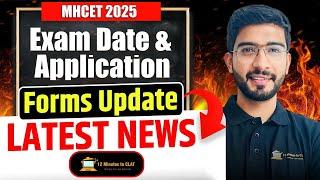 MHCET 2025 Latest Notification I Application Forms Out I Exam Date Released I Keshav Malpani