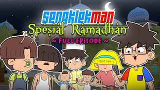 SENGKLEKMAN SPESIAL RAMADHAN ( FULL EPISODE )