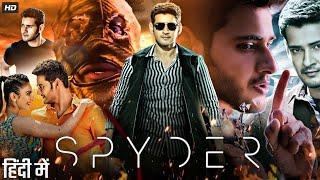 Spyder Full Hindi Dubbed Movie 2023 | Action Thriller Film | Mahesh Babbu, Rakul Preet Singh