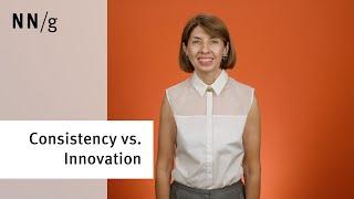 Consistency vs. Innovation in UX Design