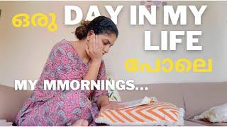 Mornings : Day in my life പോലെ !| Noorin Shereef