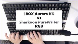 iBOX Aurora K6 vs Sharkoon PureWriter RGB typing comparison