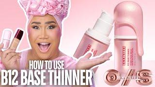 Meet B12 Base Thinner: The Secret to a Customizable, Glowy Foundation! | PatrickStarrr