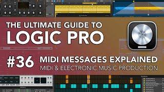 Logic Pro #36 - MIDI Messages Explained (MIDI & Electronic Music Production)