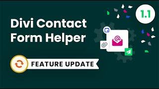 Divi Contact Form Helper Plugin Feature Update 1.1