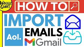 How to import AOL emails into Gmail