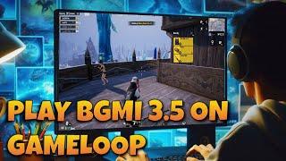 How to run BGMI on PC with Emulator | GameLoop 32bit | Smart Keymapping | Latest Update